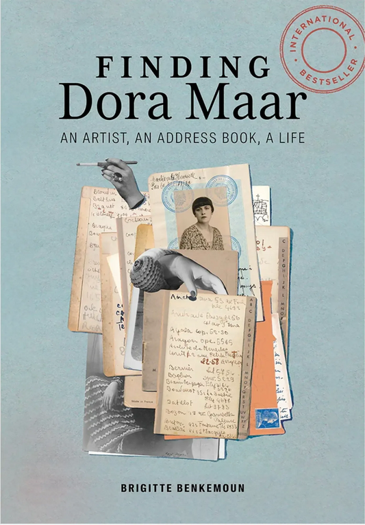 BOOK; A MUST READ - “Finding Dora Maar: An Artist, an Address Book, a Life” by Brigitte Benkemoun, translated by Jody Gladding (2020, Getty Publications)