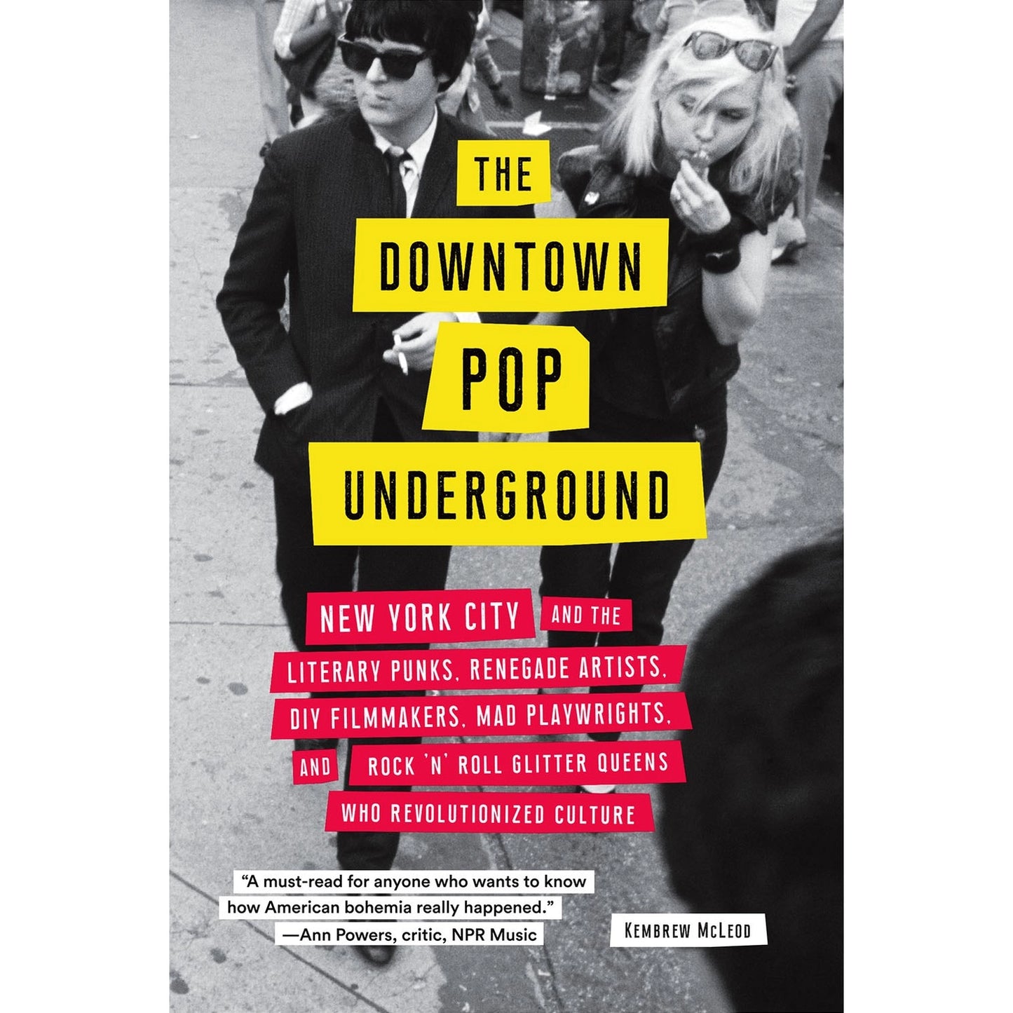 Downtown Pop Underground: NYC Rock 'n' Roll Literary Punks