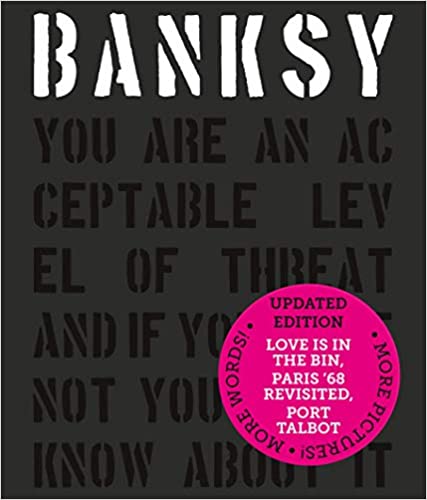 Banksy You Are An Acceptable Level of Threat and if You Were Not You Would Know About it Hardcover – June 30, 2019