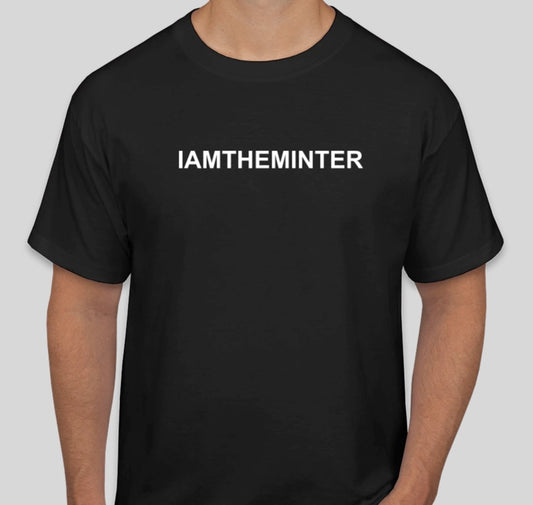 IAMTHEMINTER T-Shirt